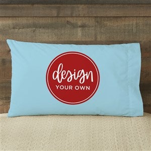 Design Your Own Personalized 20" x 31" Pillowcase- Baby Blue - 13288-BB