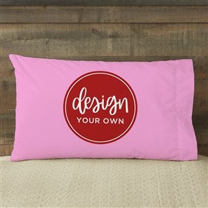 Create Your Own Custom Pillowcase - Pink - 13288-P