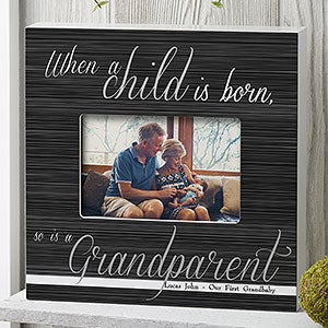 A Grandparent Is Born Personalized Frame - 4x6 Box - 13437-B