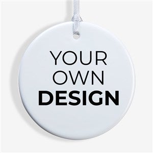 Design Your Own Personalized 1-Sided Glossy Round Ornament - 13956-R1