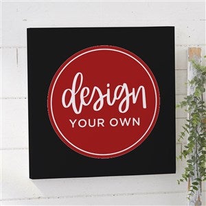Design Your Own Personalized 12" x 12" Canvas Print- Black - 14589-B
