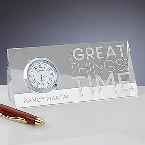 Great Things Take Time Personalized Crystal Desk Clock Name Plate - 15310