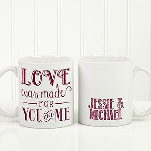 Personalized Romantic Coffee Mug - Love Quotes - 11 oz. - 15316-W
