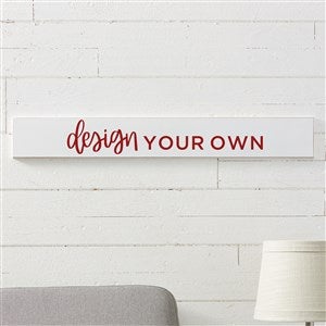 Design Your Own Personalized Wooden Sign- White - 16443