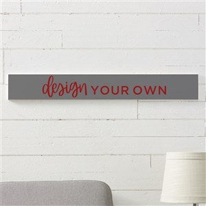 Design Your Own Personalized Wooden Sign- Grey - 16443-G