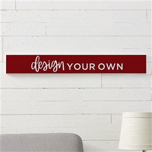 Design Your Own Personalized Wooden Sign- Burgundy - 16443-BU