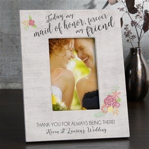 Today My Bridesmaid, Forever My Friend 4x6 Tabletop Frame - Vertical - 17117-TV