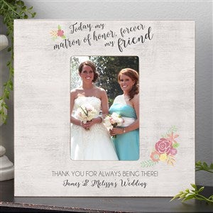Today My Bridesmaid, Forever My Friend 4x6 Box Frame - Vertical - 17117-BV