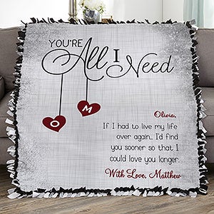Youre All I Need Personalized 50x60 Tie Blanket - 17427-T