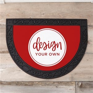 Design Your Own Personalized Half Round Doormat- Burgundy - 18115-BU
