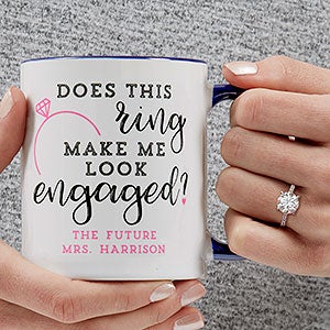 Do I Look Engaged? Personalized Coffee Mug 11 oz.- Blue - 18546-BL