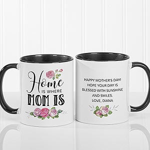 Home Is Where Mom Is Personalized Coffee Mug 11 oz.- Black - 18548-B