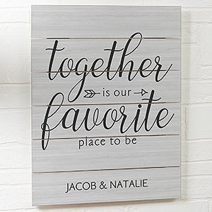 Together Is...Personalized Wooden Slat Sign- 16 x 20 - 19173-16x20