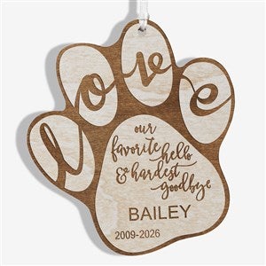Hardest Goodbye Pet Memorial Personalized Whitewash Wood Ornament - 19664-W