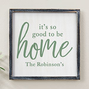 Good To Be Home Personalized Blackwashed Barnwood Frame Wall Art- 12 x 12 - 20686B-12x12