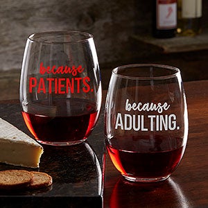 Personalized Coworker Stemless Wine Glass - I Drink Because - 20777-SN