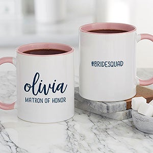 Scripty Style Bridesmaid Personalized Coffee Mug 11 oz.- Pink - 21271-P