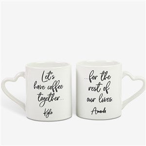 Lets Have Coffee For The Rest Of Our Lives Personalized Coffee Mug Set - 21492