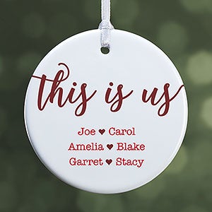 This Is Us Personalized Ornament- 2.85 Glossy - 1 Sided - 21707-1S