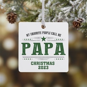 My Favorite People Call Me... Personalized Square Ornament- 2.75 Metal - 1 Side - 21711-1M