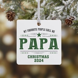 My Favorite People Call Me... Personalized Square Ornament- 2.75" Metal - 1 Side - 21711-1M