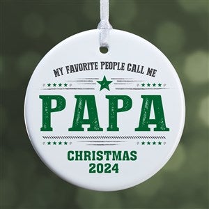 My Favorite People Call Me... Personalized Ornament- 2.85 Glossy - 1 Sided - 21711-1S