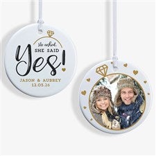 He Asked, She Said Yes! Personalized Ornament- 2.85 Glossy - 2 Sided - 21714-2S
