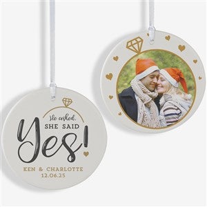 He Asked, She Said Yes! Personalized Ornament- 3.75 Matte - 2 Sided - 21714-2L