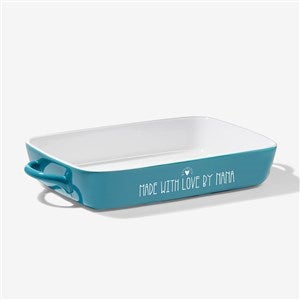 Made With Love Personalized Casserole Baking Dish- Turquoise - 21956T-C