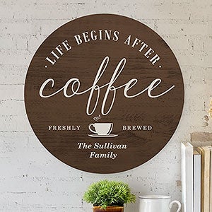 After Coffee Personalized Round Wood Wall Sign - 22397