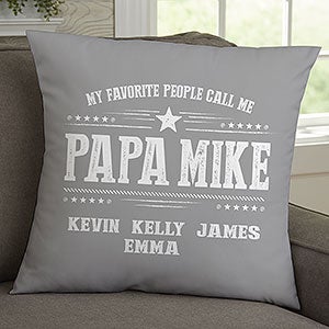 My Favorite People Call Me Personalized 18-inch Throw Pillow - 23254-L