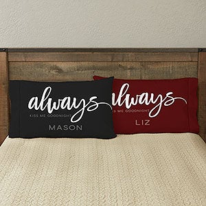 Always Kiss Me Goodnight Personalized 20quot; x 40quot; King Pillowcase Set - 23875-K