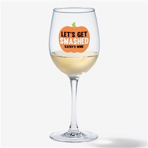 Lets Get Smashed Personalized Halloween White Wine Glass - 24172-W