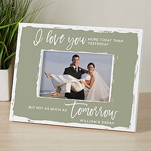 I Love You More Today Personalized 4x6 Tabletop Frame - Horizontal - 24228-TH