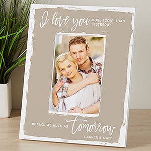 I Love You More Today Personalized 4x6 Tabletop Frame - Vertical - 24228-TV