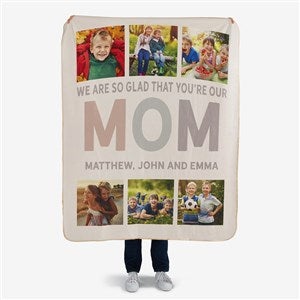 Glad Youre Our Mom Personalized 50x60 Sherpa Photo Blanket - 25442-S