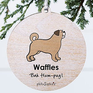 Puggle philoSophies® Personalized Ornament 3.75 Wood - 1 Sided - 25469-1W