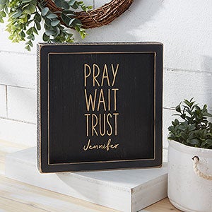 Pray, Wait, Trust Personalized Distressed Black Wood Wall Art - 8x8 - 26771-8x8