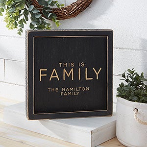 This is Family Personalized Distressed Black Wood Frame Wall Art- 8x 8 - 26775-8x8