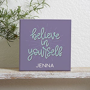 Believe in Yourself Personalized Decorative Shelf Block - 26998 Believe in Yourself Personalized Decorative Shelf Block - 26998