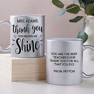 Thank You For Helping Me Shine Personalized 11 oz. Silver Glitter Coffee Mug - 27365-S