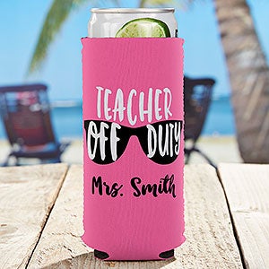 Teacher Off Duty Personalized Slim Can Cooler - 27446