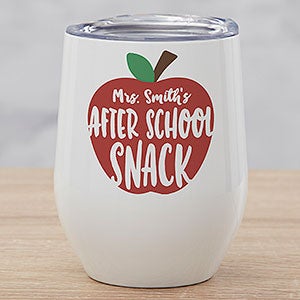 Teachers After School Snack Personalized Stainless Insulated Wine Cup - 28016