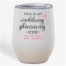 Wedding Planning Engagement Personalized Stainless Insulated Wine Cup - 28122