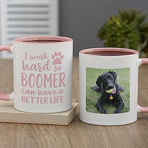 I Work Hard So My Dog... Personalized Coffee Mug 11 oz Pink - 28214-P