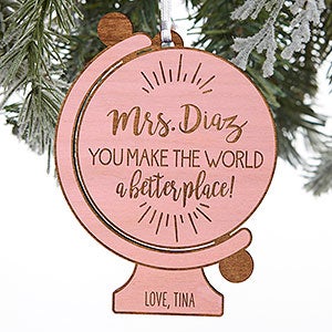Globe For Teacher Personalized Wood Ornament- Pink Stain - 28325-P