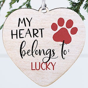 My Heart Belongs To Personalized Pet Heart Ornament - 1 Sided Wood - 28386-1W