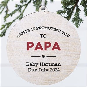 Promoted To... Personalized Ornament - 1 Sided Wood - 28450-1W