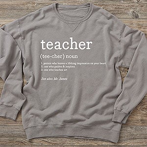 Definition of Teacher Personalized Hanes® Adult ComfortWash™ Sweatshirt - 28897-CWS