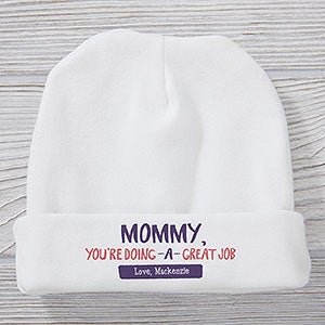 Mommy, You're Doing A Great Job Personalized Baby Hat - 29530-H
